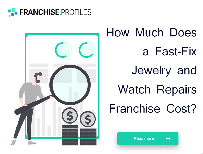 How Does the Fast-Fix Jewelry and Watch Repairs Franchise Work?
