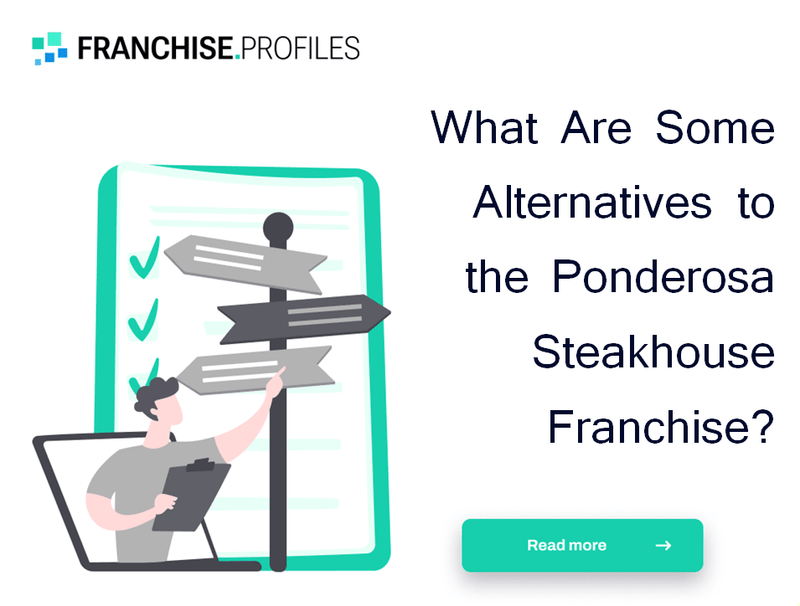 What Are Some Alternatives to the Ponderosa Steakhouse Franchise?
