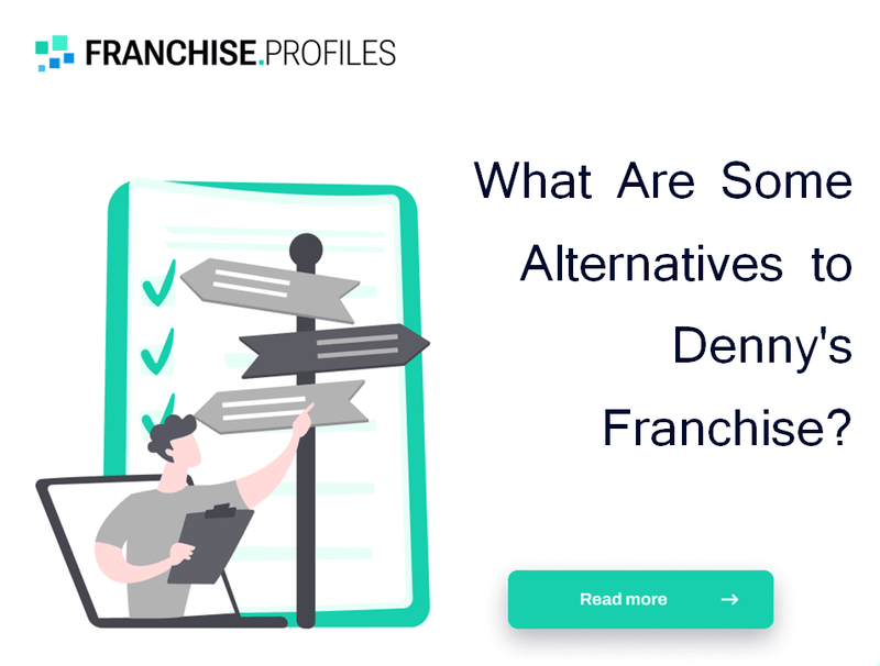 What Are Some Alternatives to Denny's Franchise?