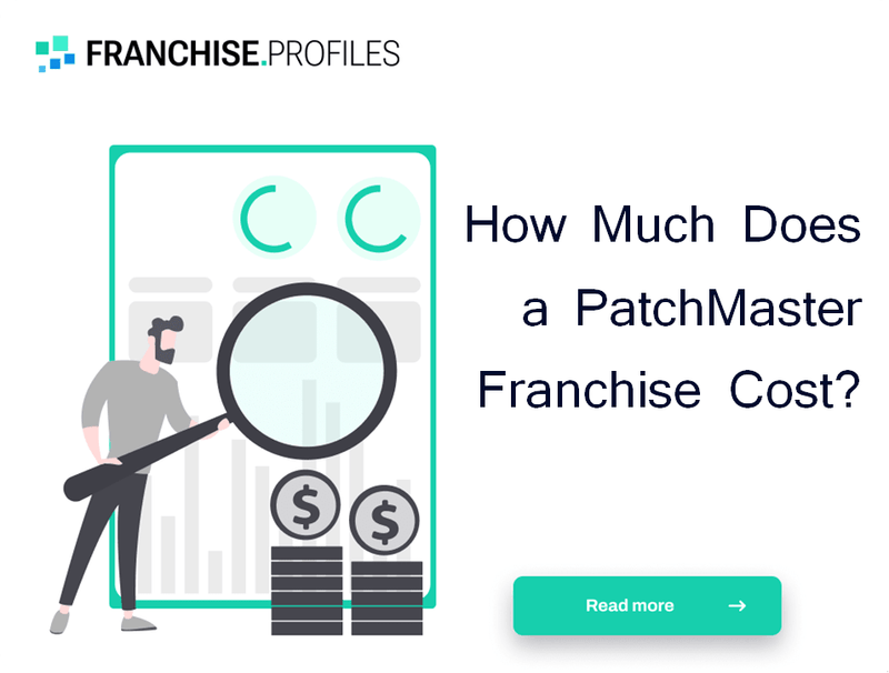 How Does the PatchMaster Franchise Work?