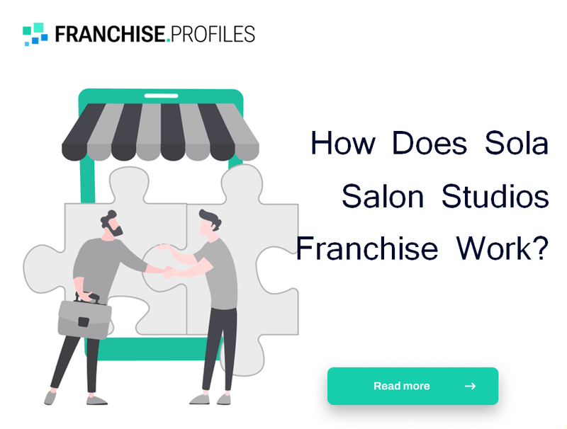 How Does Sola Salon Studios Franchise Work?