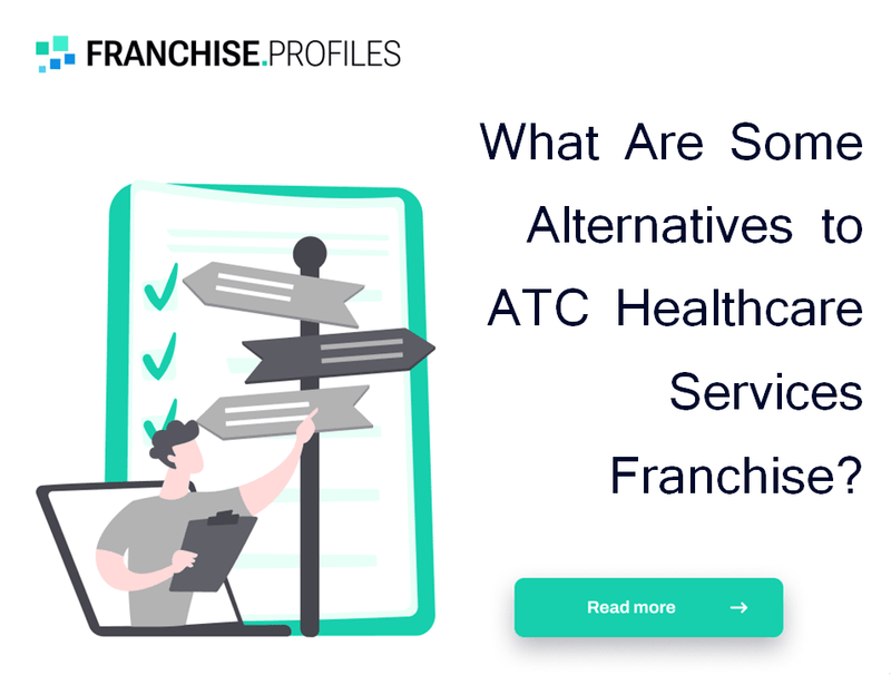 What Are Some Alternatives to ATC Healthcare Services Franchise?