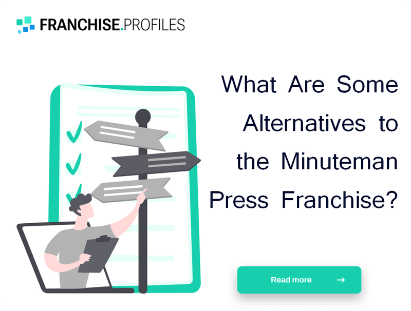 What Are Some Alternatives to the Minuteman Press Franchise?