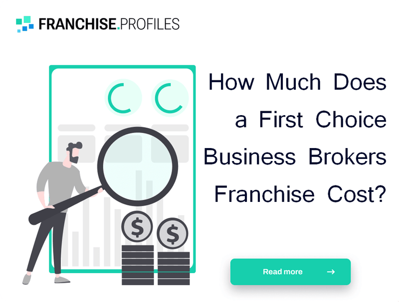 How Does First Choice Business Brokers Franchise Work?