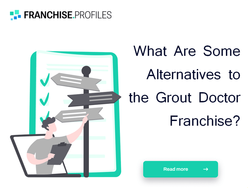 What Are Some Alternatives to the Grout Doctor Franchise?