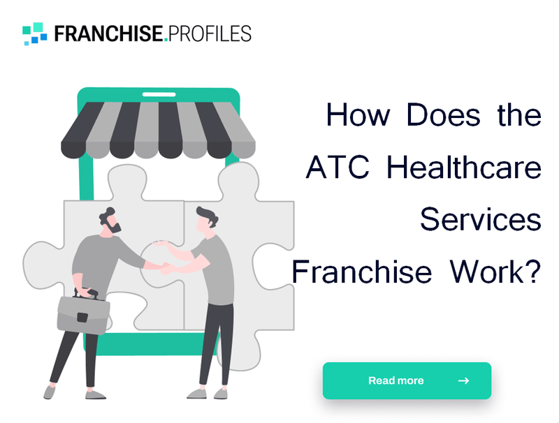 How Does the ATC Healthcare Services Franchise Work?