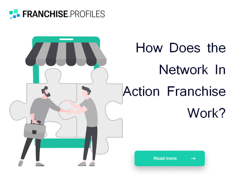 How Does the Network In Action Franchise Work?