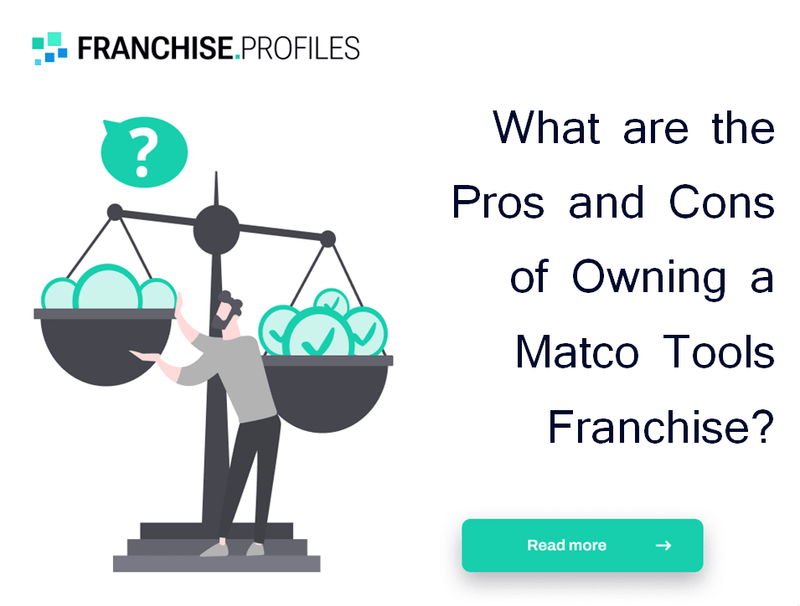 What are the Pros and Cons of Owning a Matco Tools Franchise?