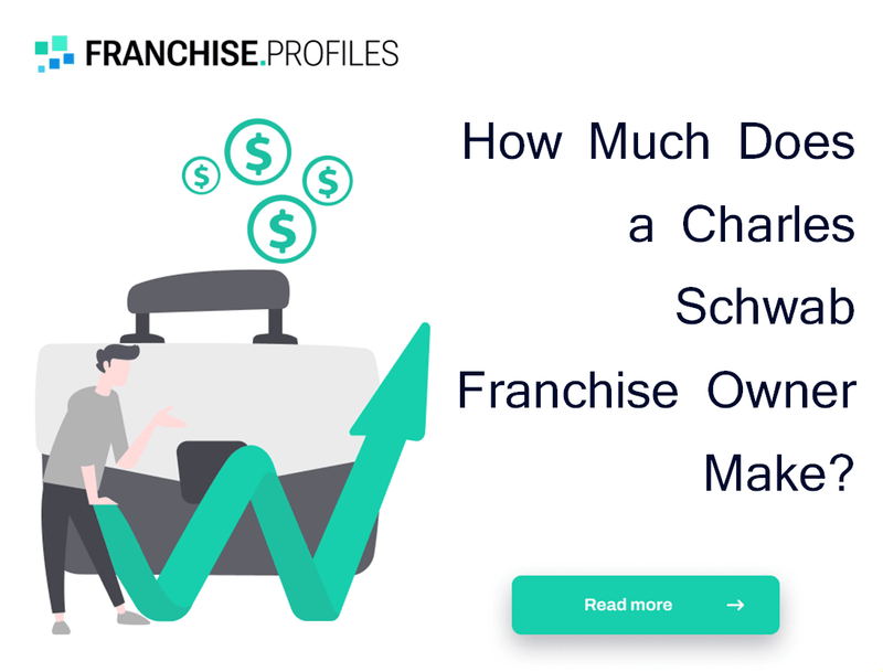 How Much Does a Charles Schwab Franchise Owner Make?