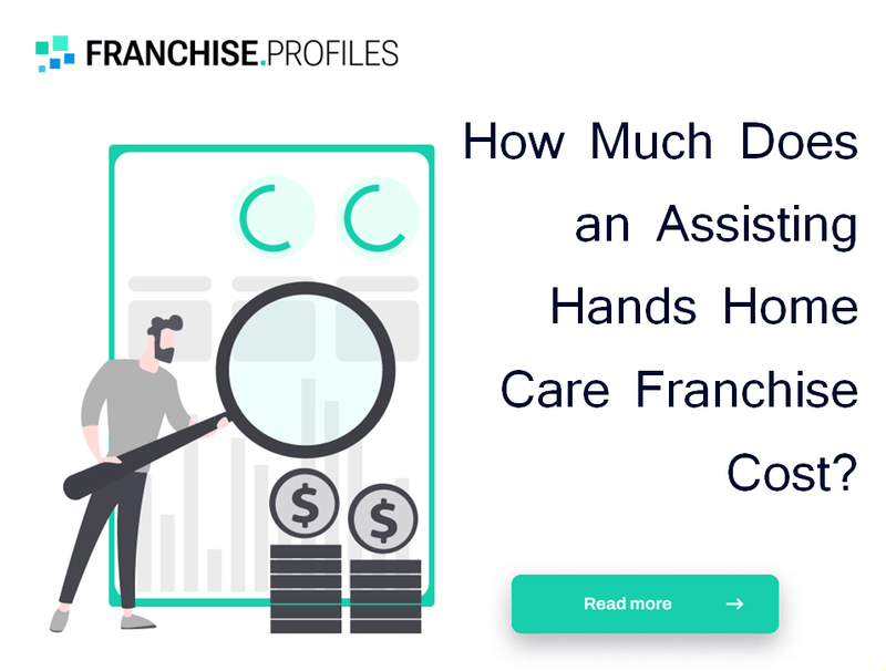 How Does the Assisting Hands Home Care Franchise Work?