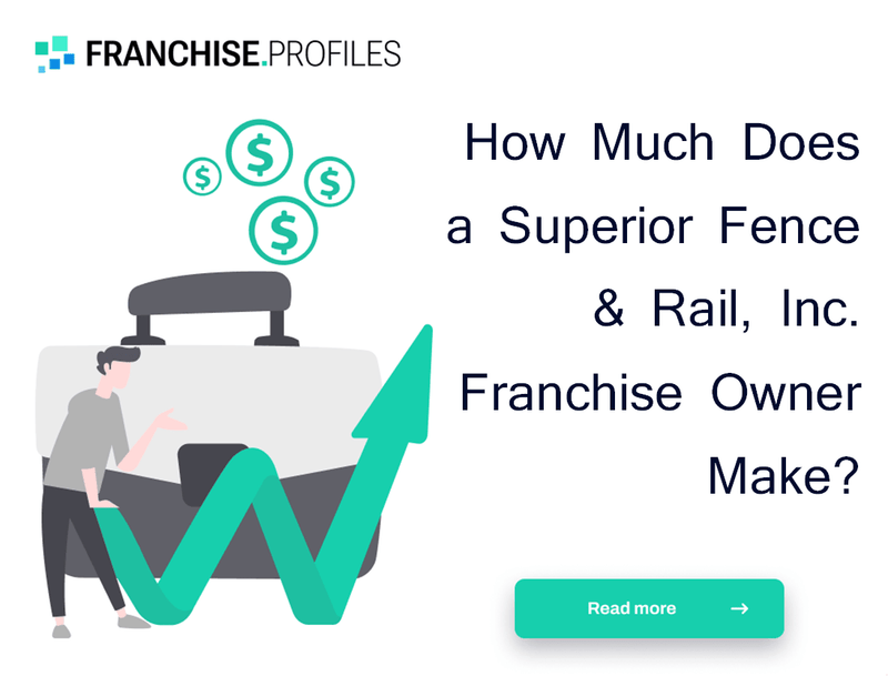 How Much Does a Superior Fence & Rail, Inc. Franchise Owner Make?