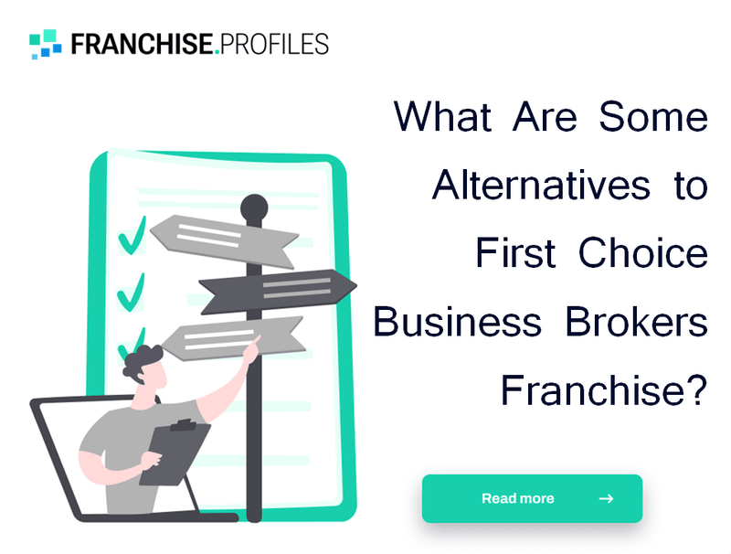 What Are Some Alternatives to First Choice Business Brokers Franchise?