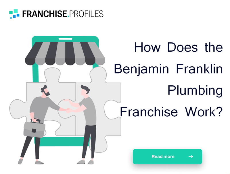 How Does the Benjamin Franklin Plumbing Franchise Work?