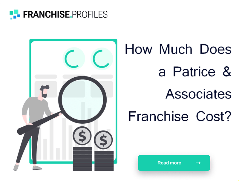 How Does the Patrice & Associates Franchise Work?