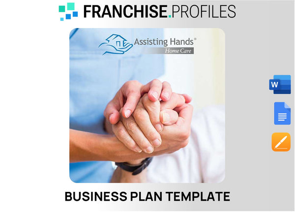 Assisting Hands Home Care Franchise Business Plan Template