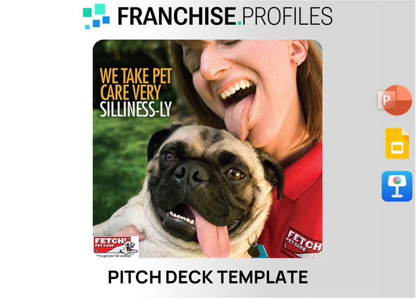 Fetch! Pet Care Franchise Pitch Deck Template