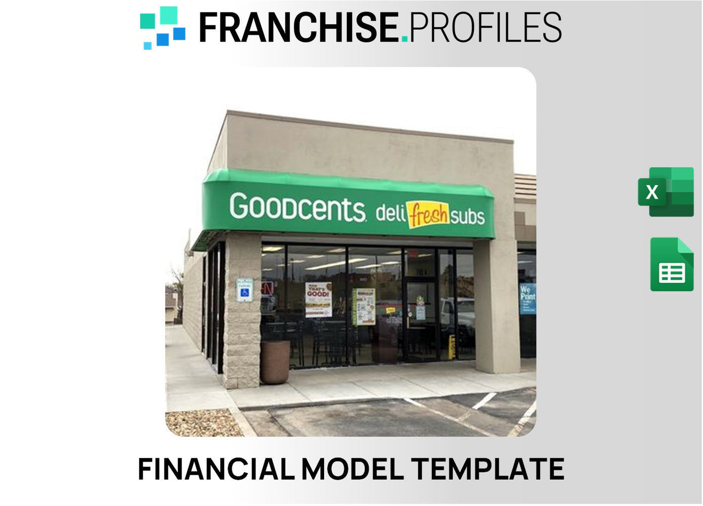 Goodcents Deli Fresh Subs Franchise Financial Model Template
