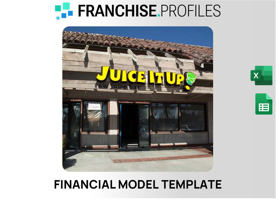 Juice It Up Franchise Financial Model Template