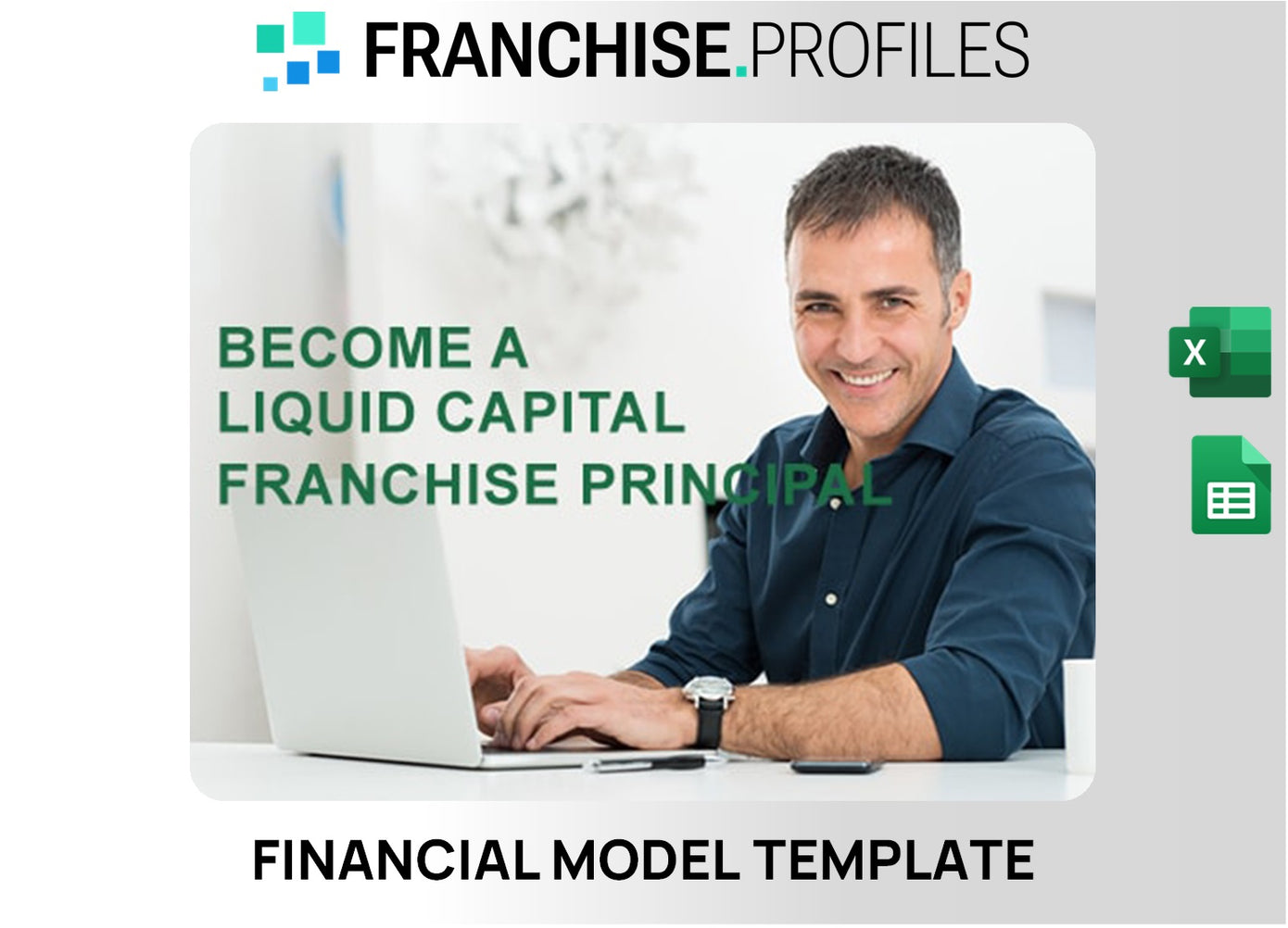 Liquid Capital Franchise Financial Model Template