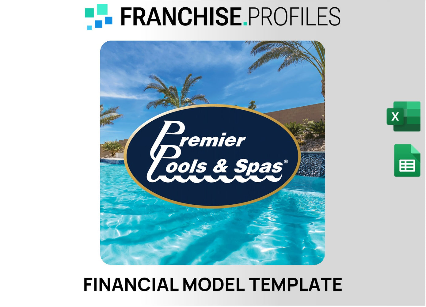 Premier Pools & Spas Franchise Financial Model Template