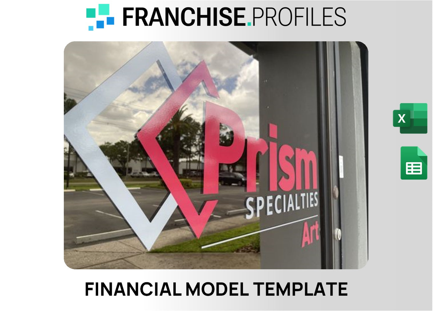 Prism Specialties Franchise Financial Model Template