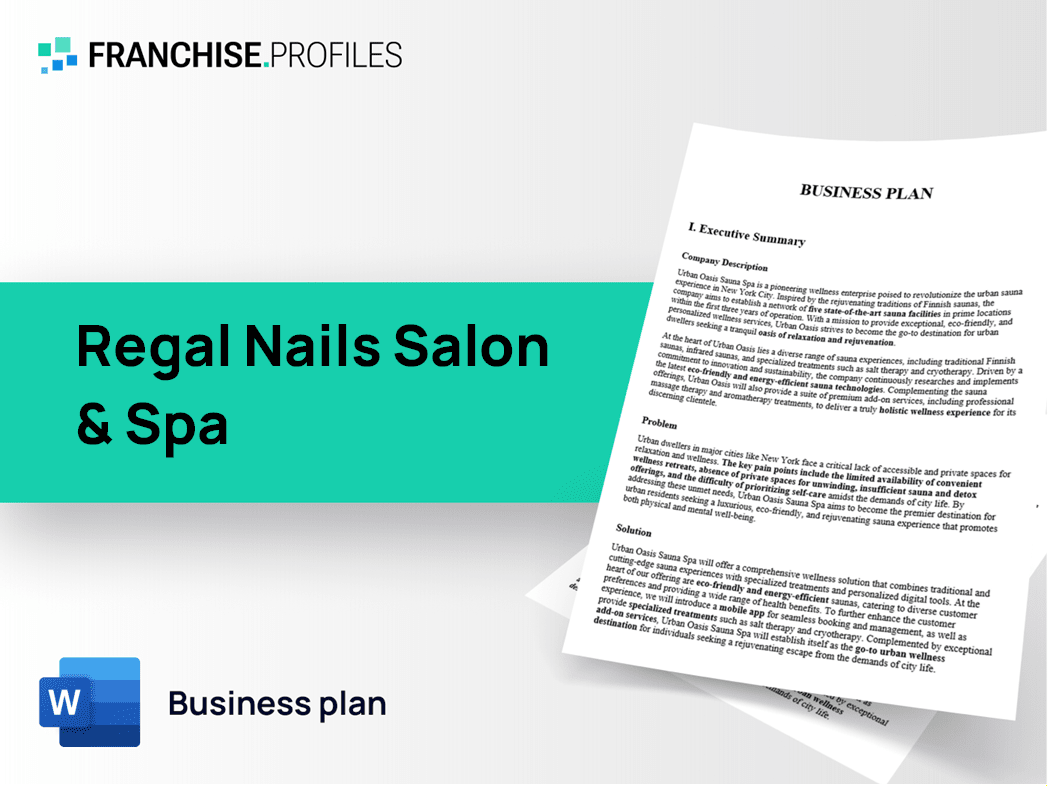 Regal Nails Salon & Spa Franchise Business Plan Template