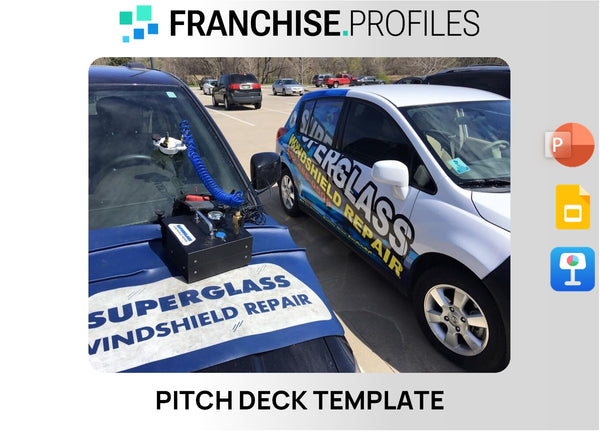 SUPERGLASS WINDSHIELD REPAIR Franchise Pitch Deck Template