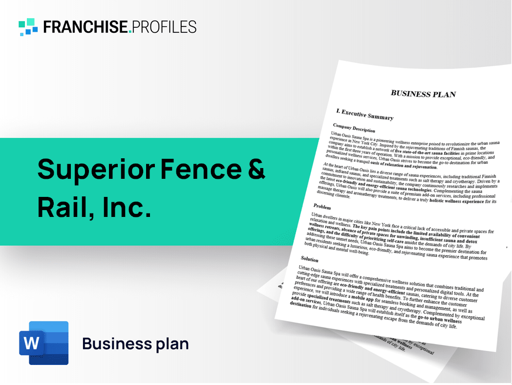 Superior Fence & Rail, Inc. Franchise Business Plan Template