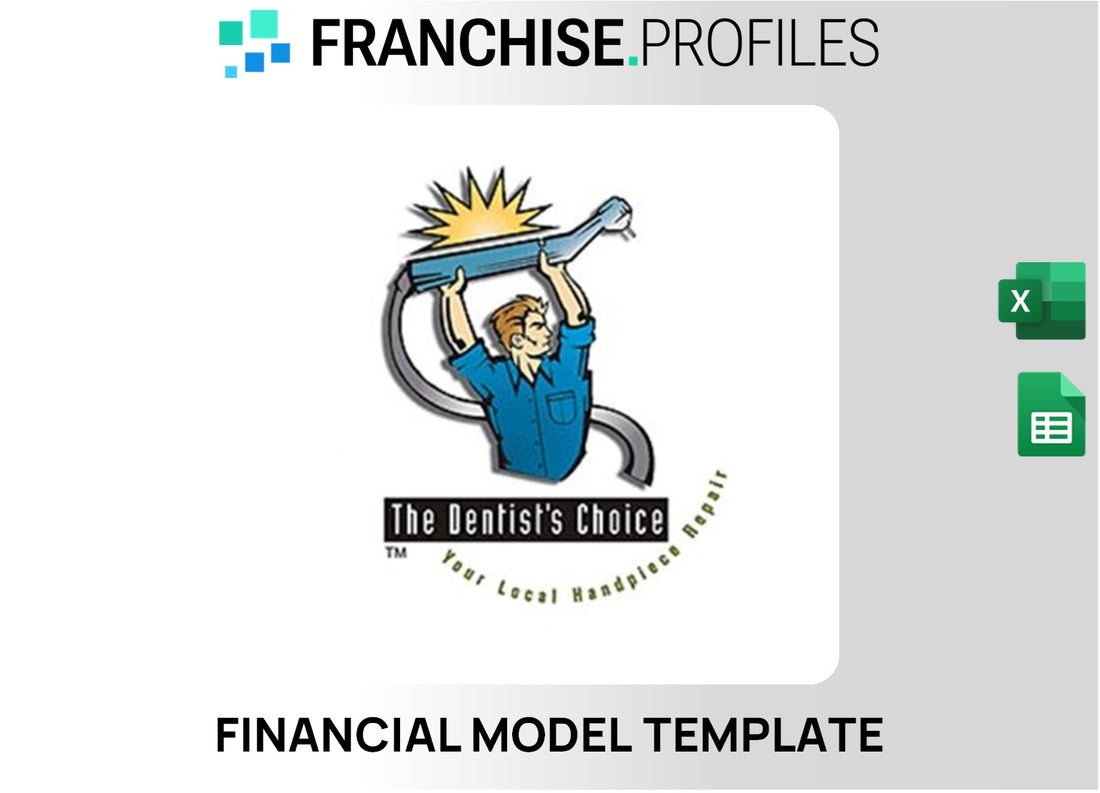 The Dentist's Choice Franchise Financial Model Template