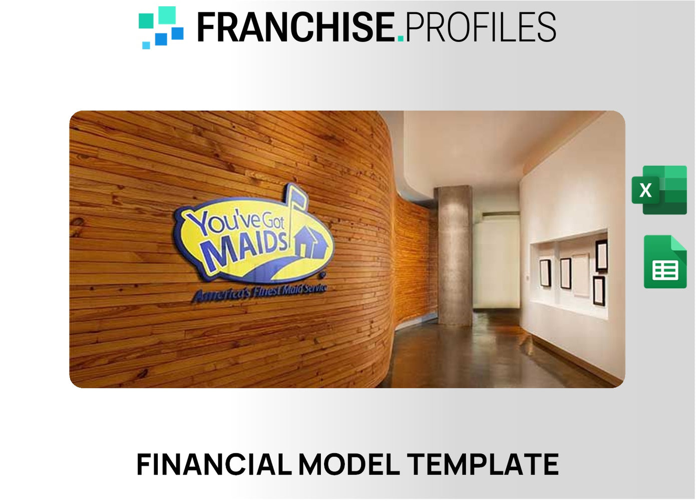 You've Got MAIDS Franchise Financial Model Template
